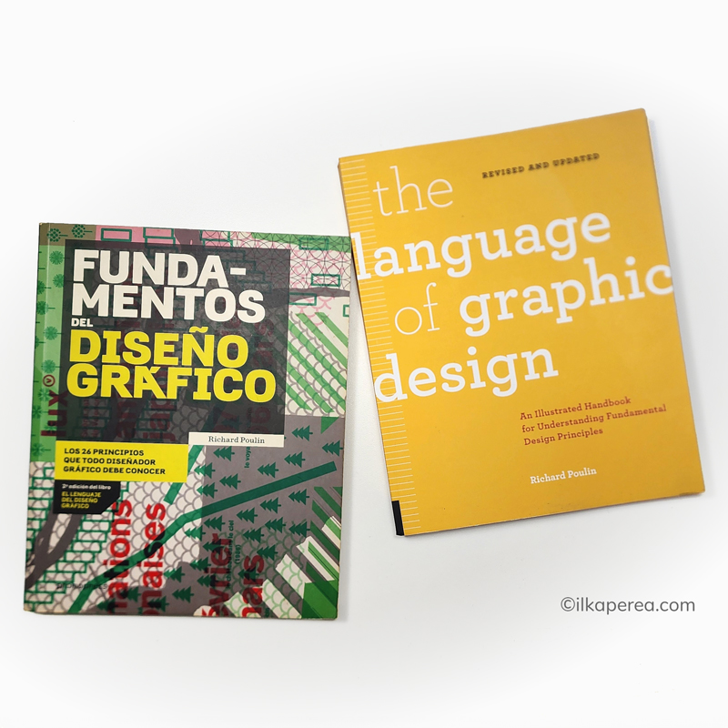 The language of Graphic Design (Fundamentos del Diseño Gráfico) por Richard Poulin en ilkaperea.com